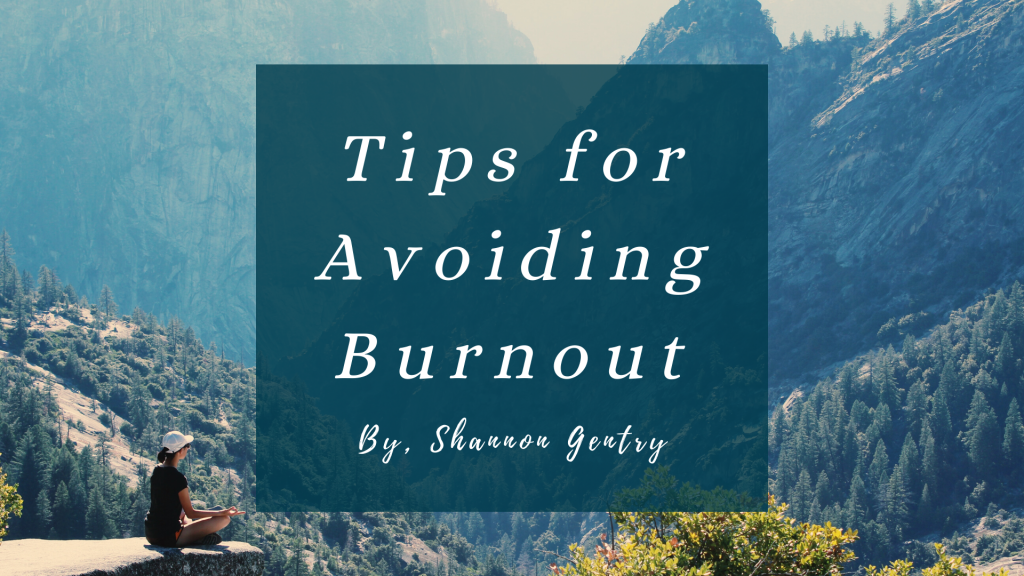 Tips for Avoiding Burnout Blog 